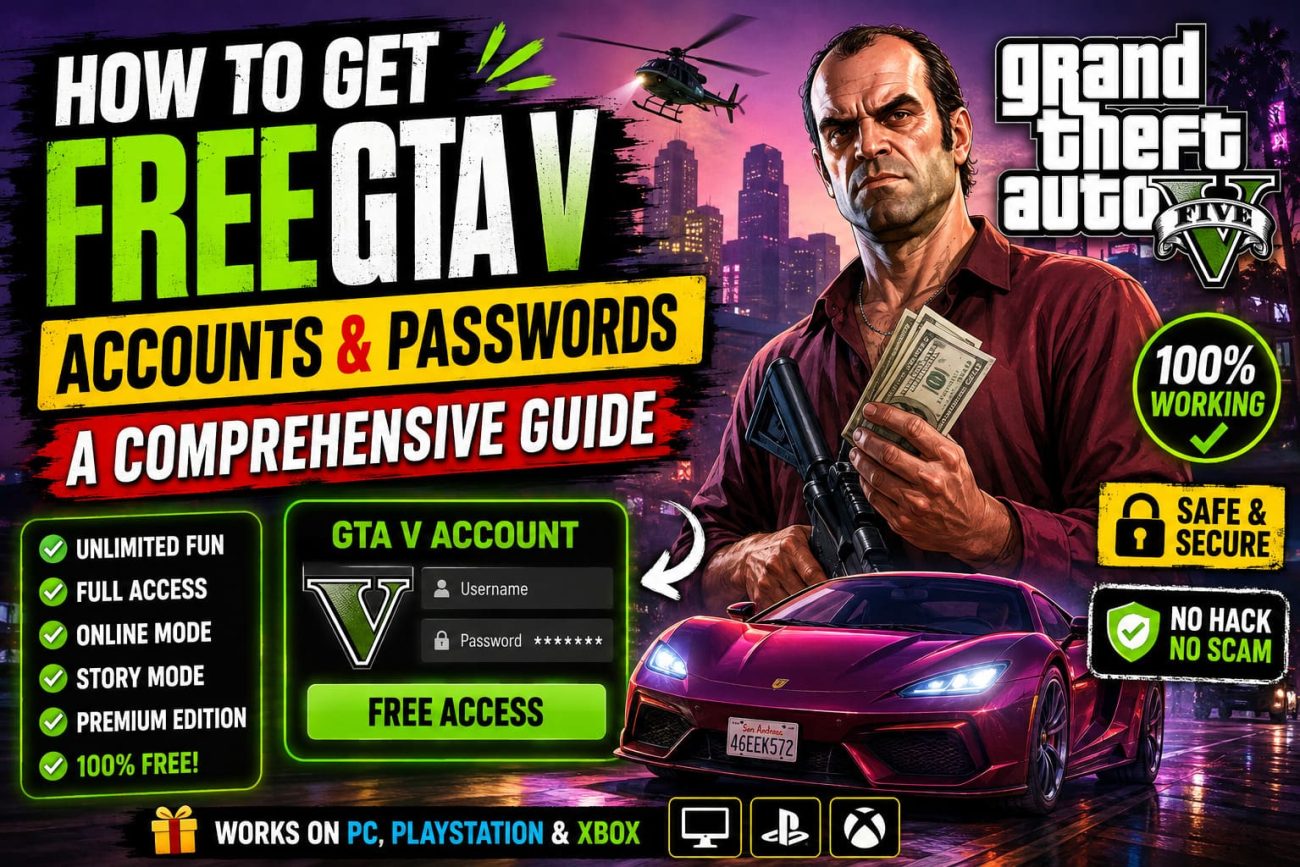 Claim Free GTA V Accounts & Passwords: A Complete Guide