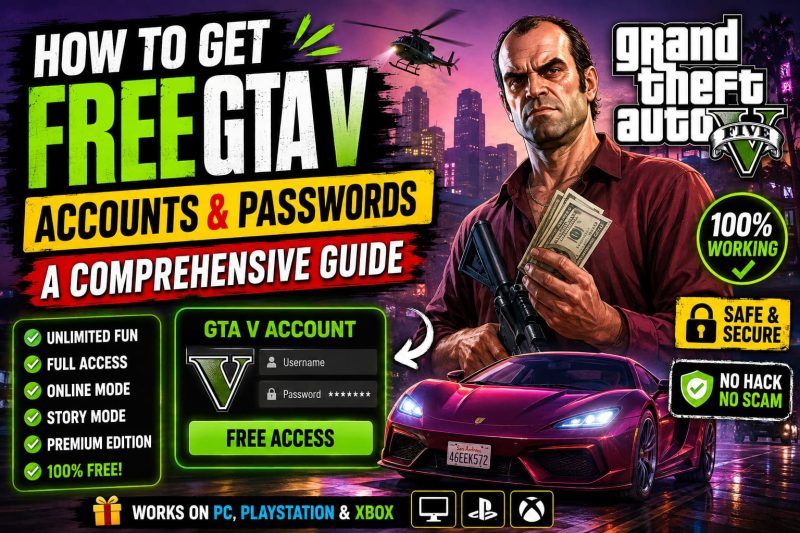 Claim Free GTA V Accounts & Passwords: A Complete Guide